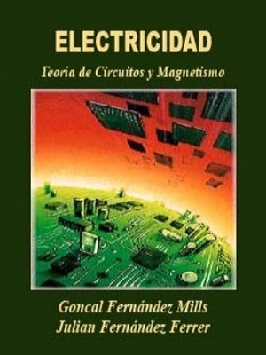 Electricidad (teoria de circuitos y magnetismo) - Fernandez